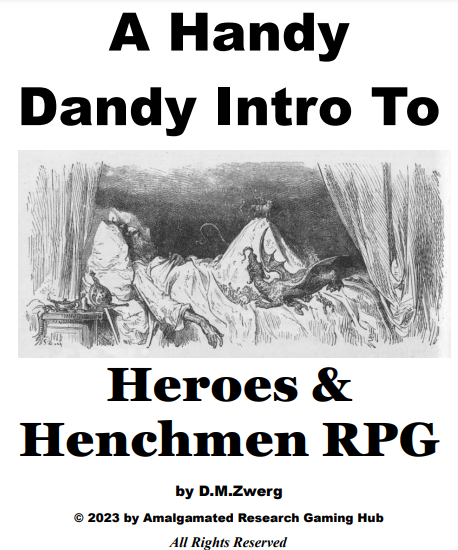 A Handy Handy Intro To Heroes & Henchmen RPG